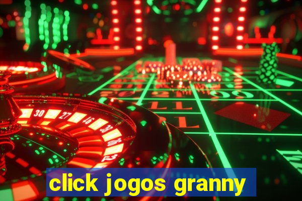 click jogos granny